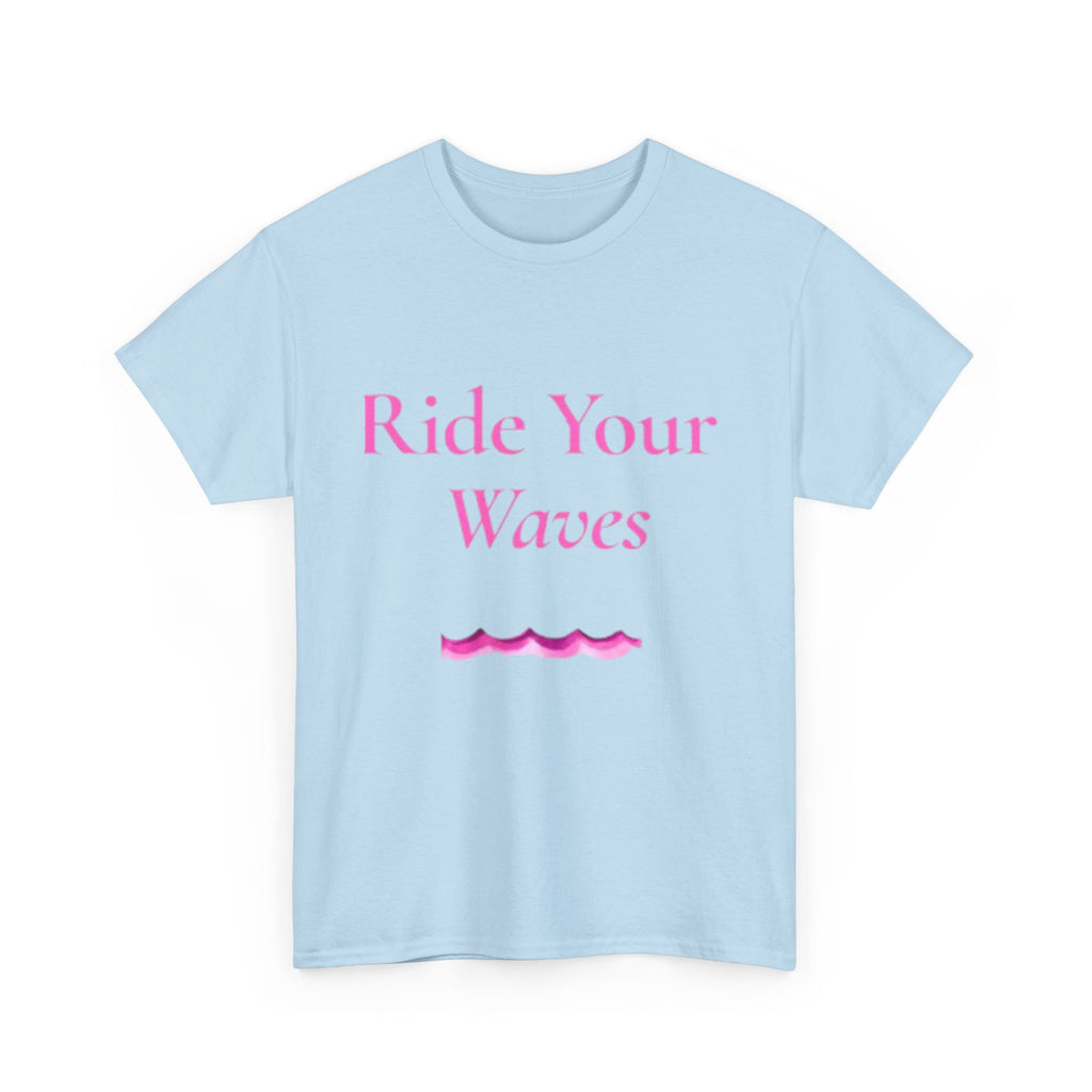 Ride Your Waves T-shirt