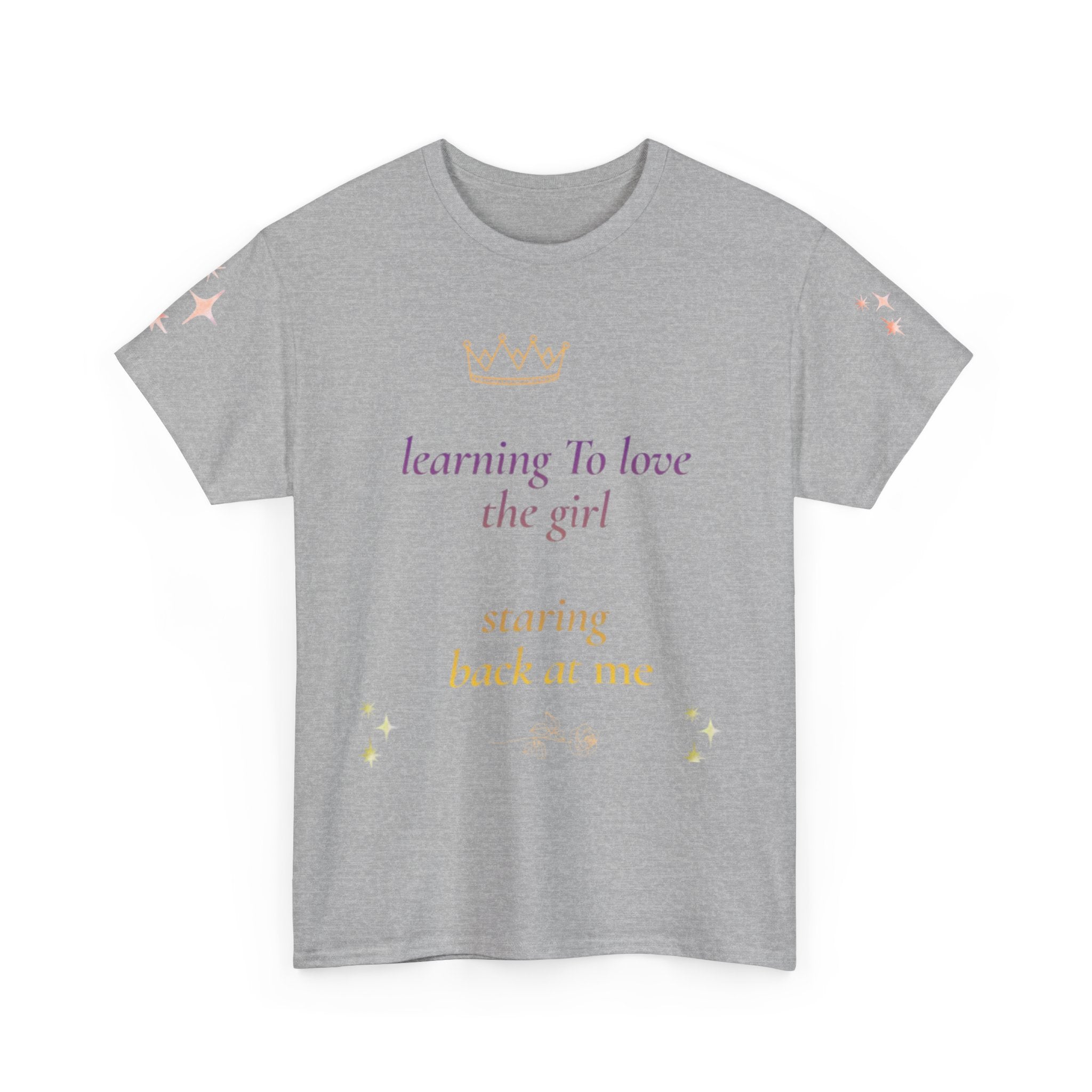 Learning to Love the Girl Tee | Inspirational Self-Love Quote Shirt