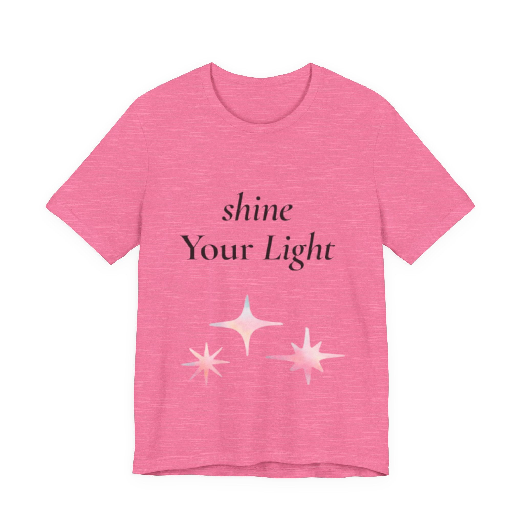 Shine Your Light tee | Inspirational Positive Quote T-Shirt