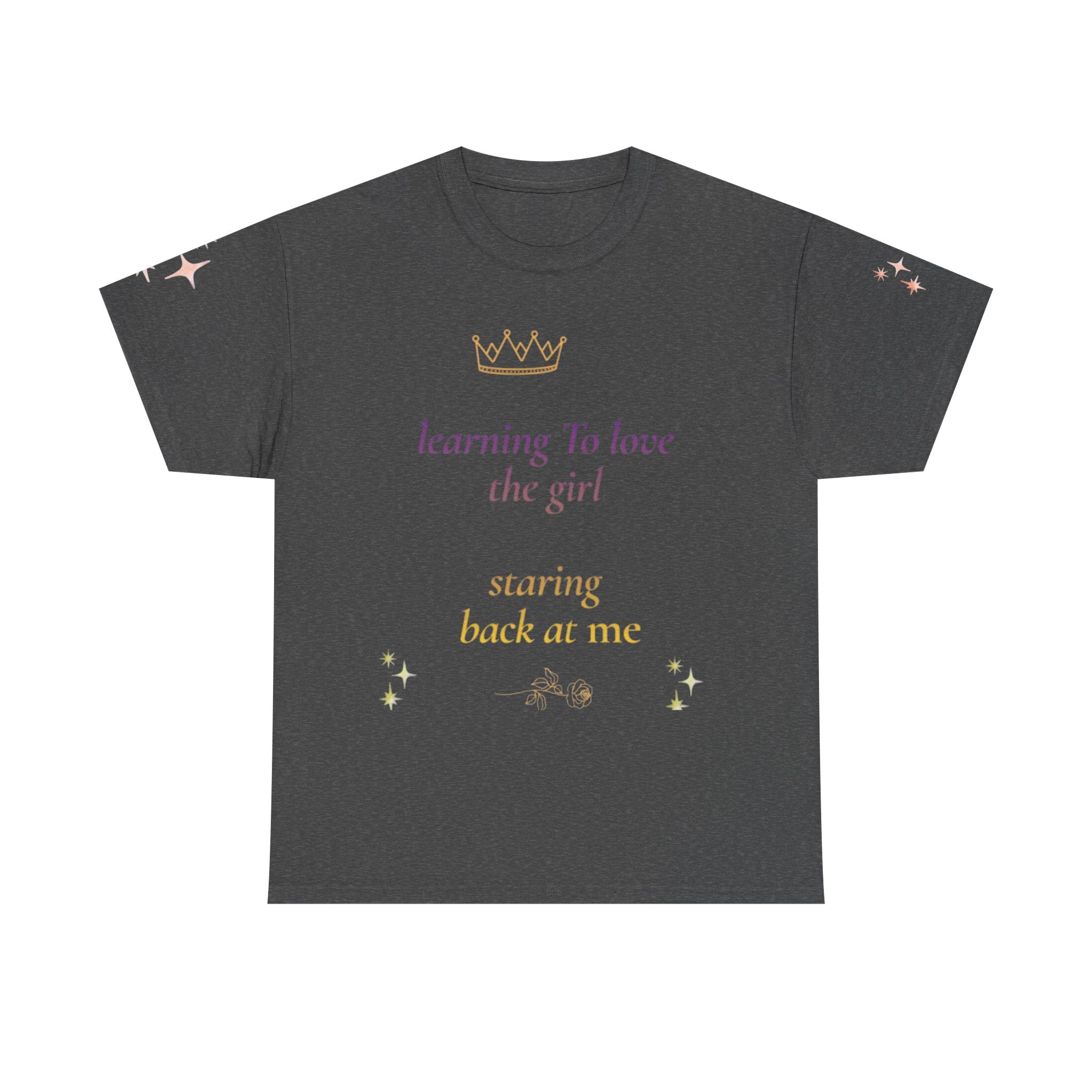 Learning to Love the Girl Tee | Inspirational Self-Love Quote Shirt