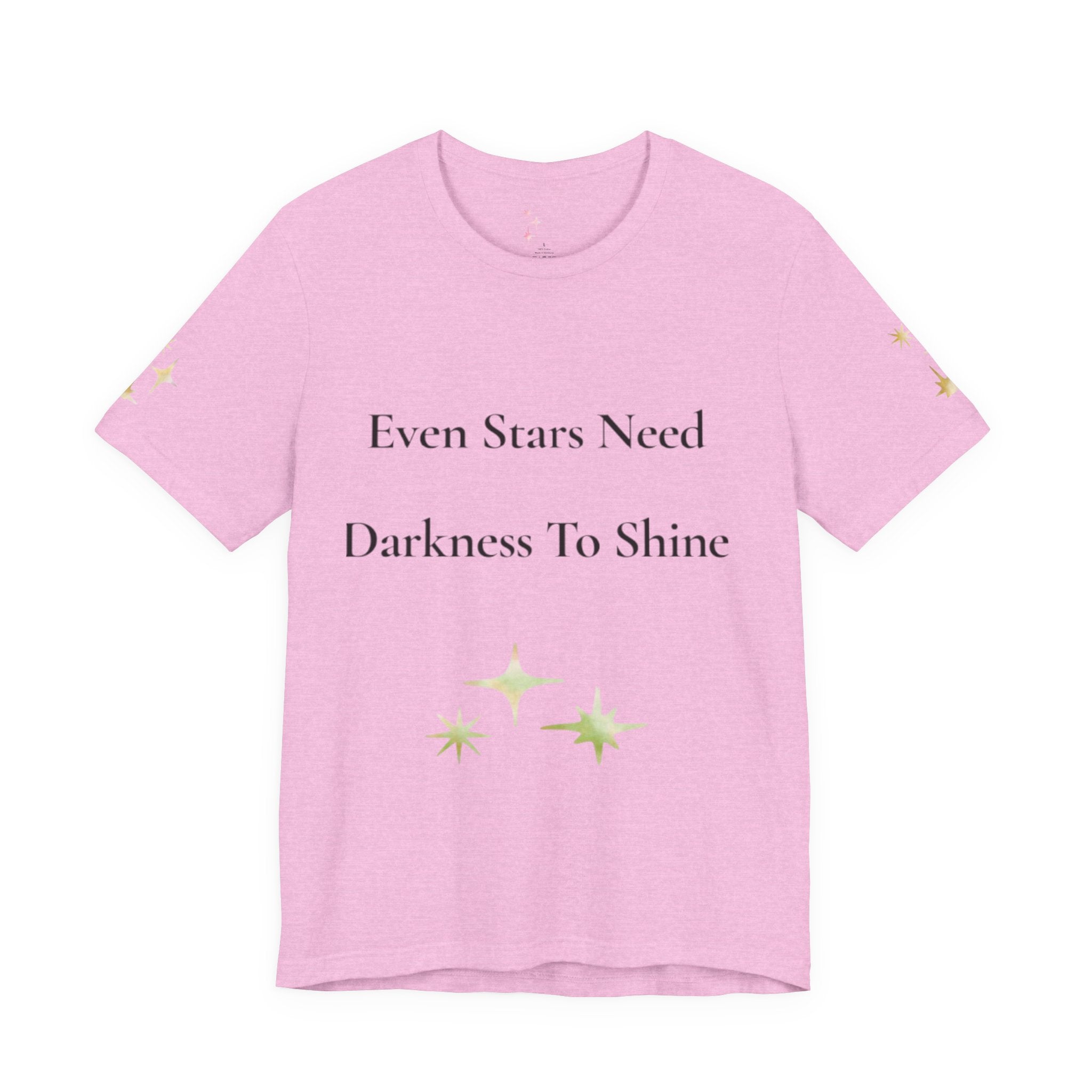 Even Stars Need Darkness To Shine Tee | Inspirational Quote Shirt, Minimal Star Design