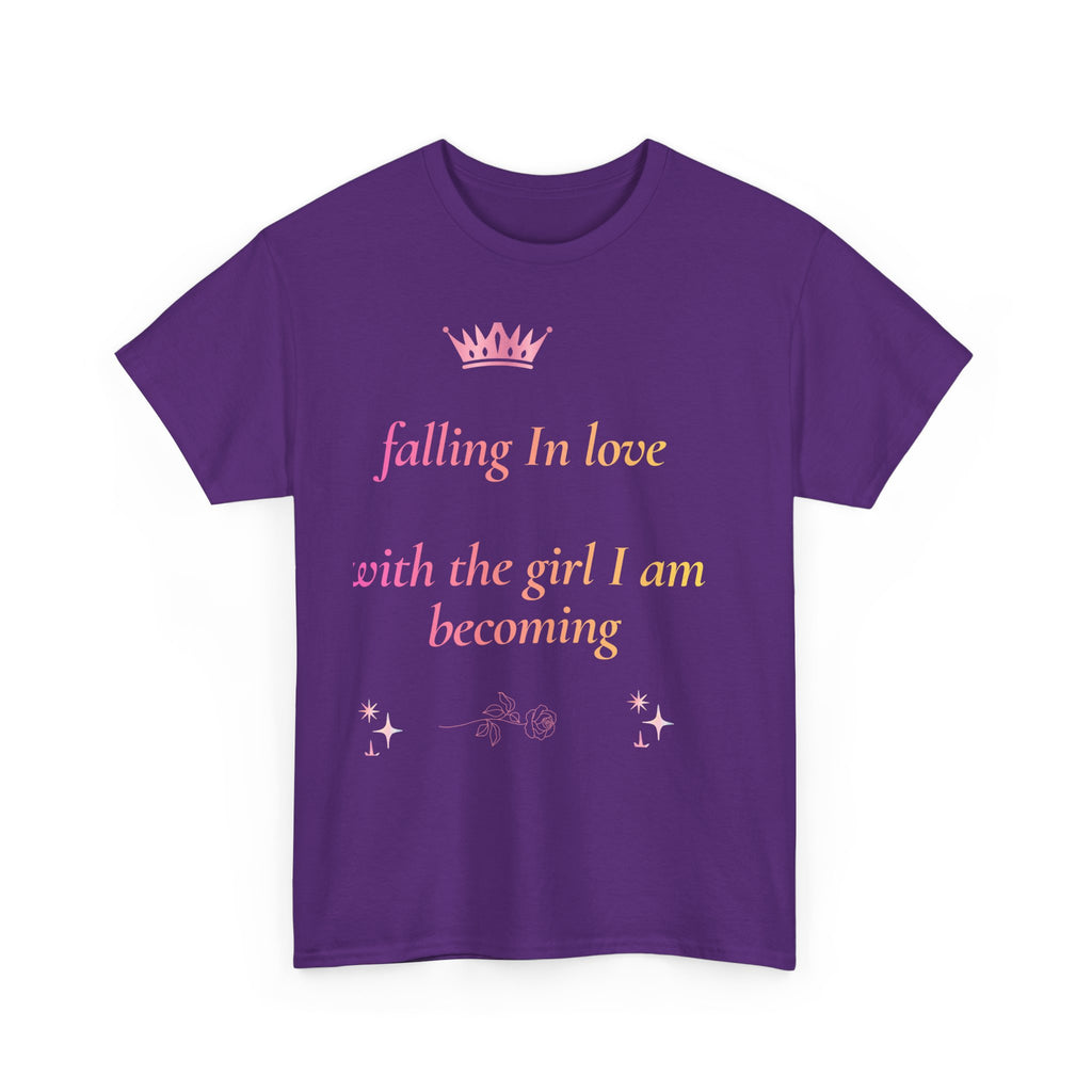 Falling in love with the Girl I am becoming Seeing Your Worth & Magic Tee | Self Love Quote, Positive Affirmation T-Shirt