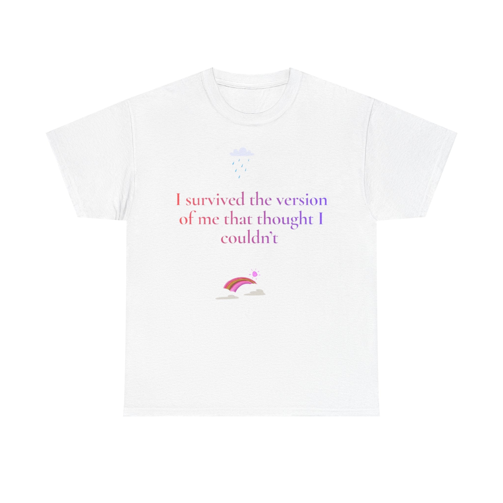 I Survived The Version Of Me That Thought I Couldn't T-Shirt | Phoenix Rising Tee