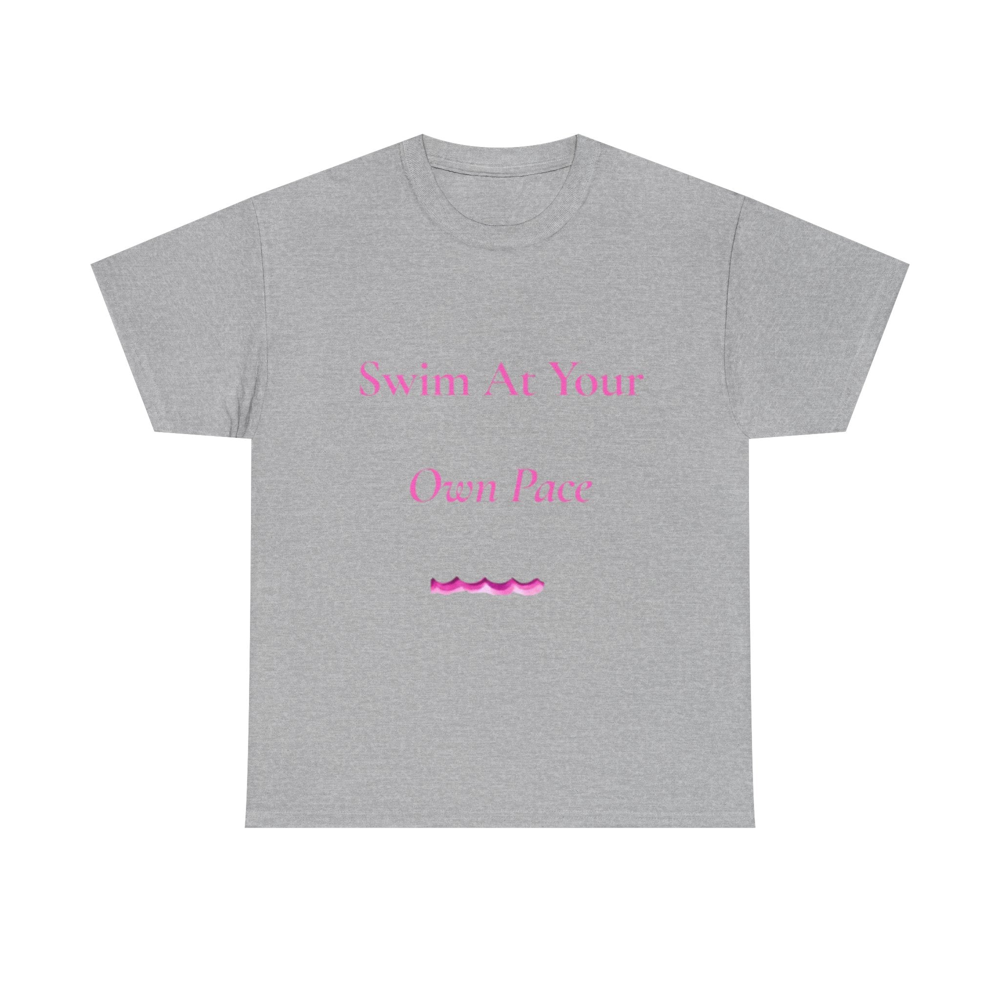 Swim At Your Own Pace Tee | Inspirational Quote, Self-Care Shirt
