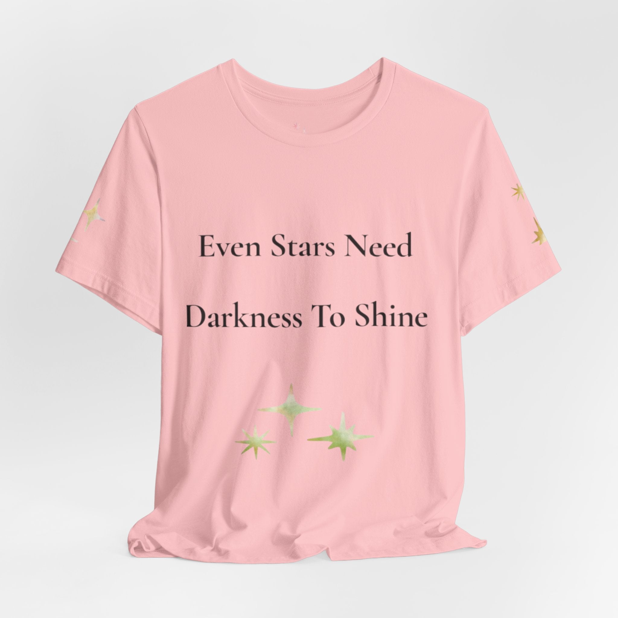 Even Stars Need Darkness To Shine Tee | Inspirational Quote Shirt, Minimal Star Design