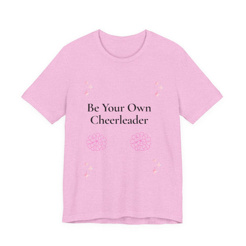 Be Your Own Cheerleader T-Shirt | Cheer Pom-Poms Motivational Tee