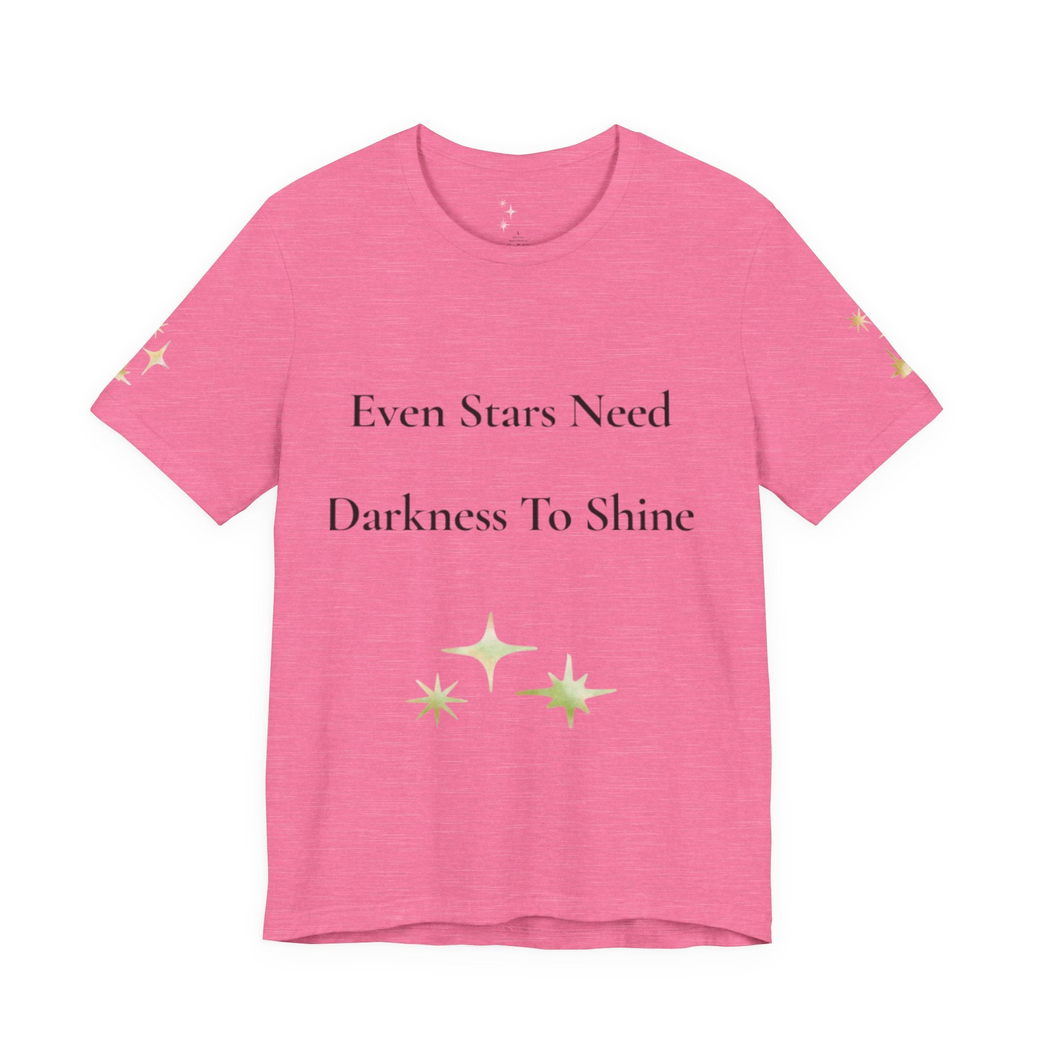 Even Stars Need Darkness To Shine Tee | Inspirational Quote Shirt, Minimal Star Design