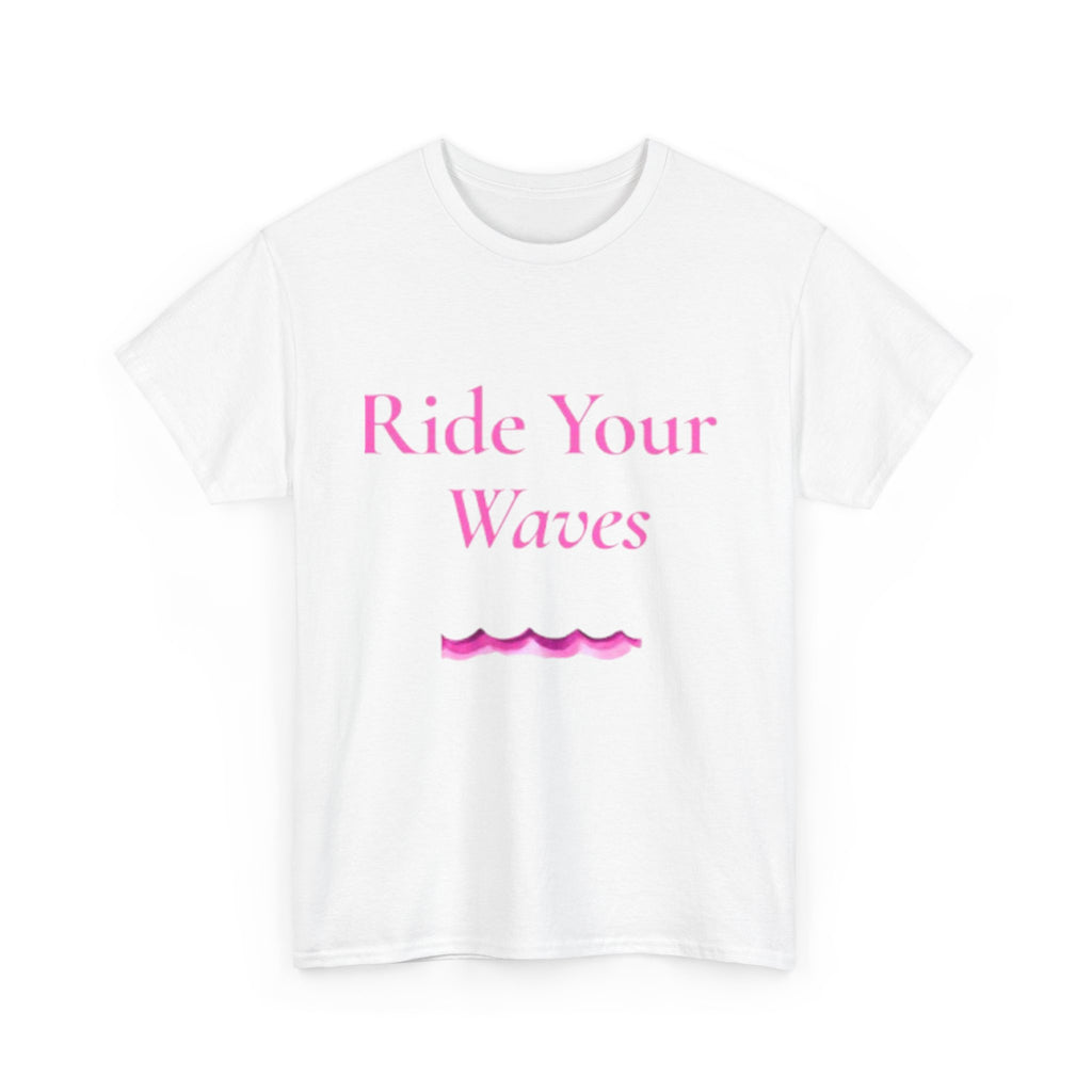 Ride Your Waves T-shirt