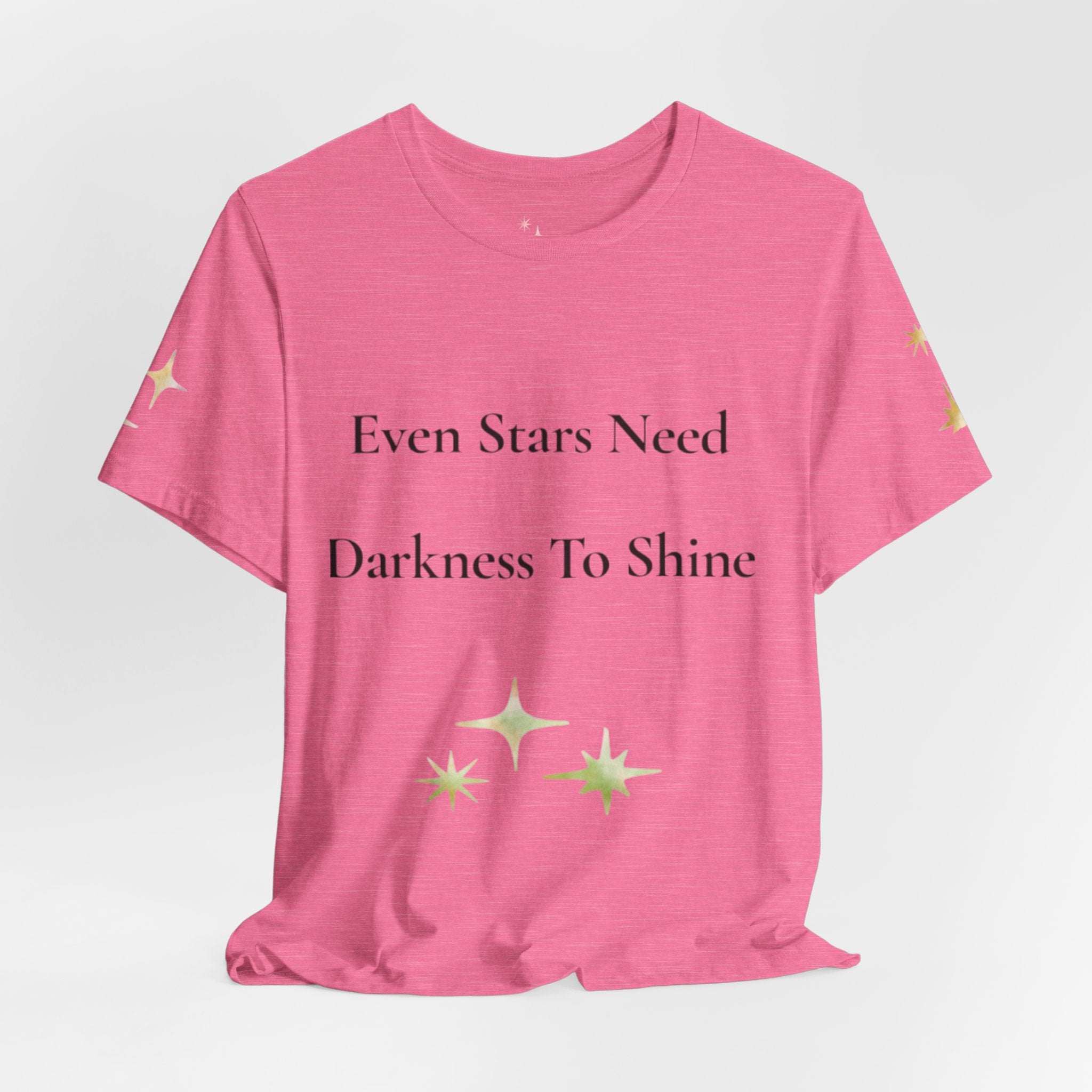 Even Stars Need Darkness To Shine Tee | Inspirational Quote Shirt, Minimal Star Design
