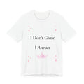 I Don't Chase I Attract Tee | Motivational Crown Graphic T-Shirt