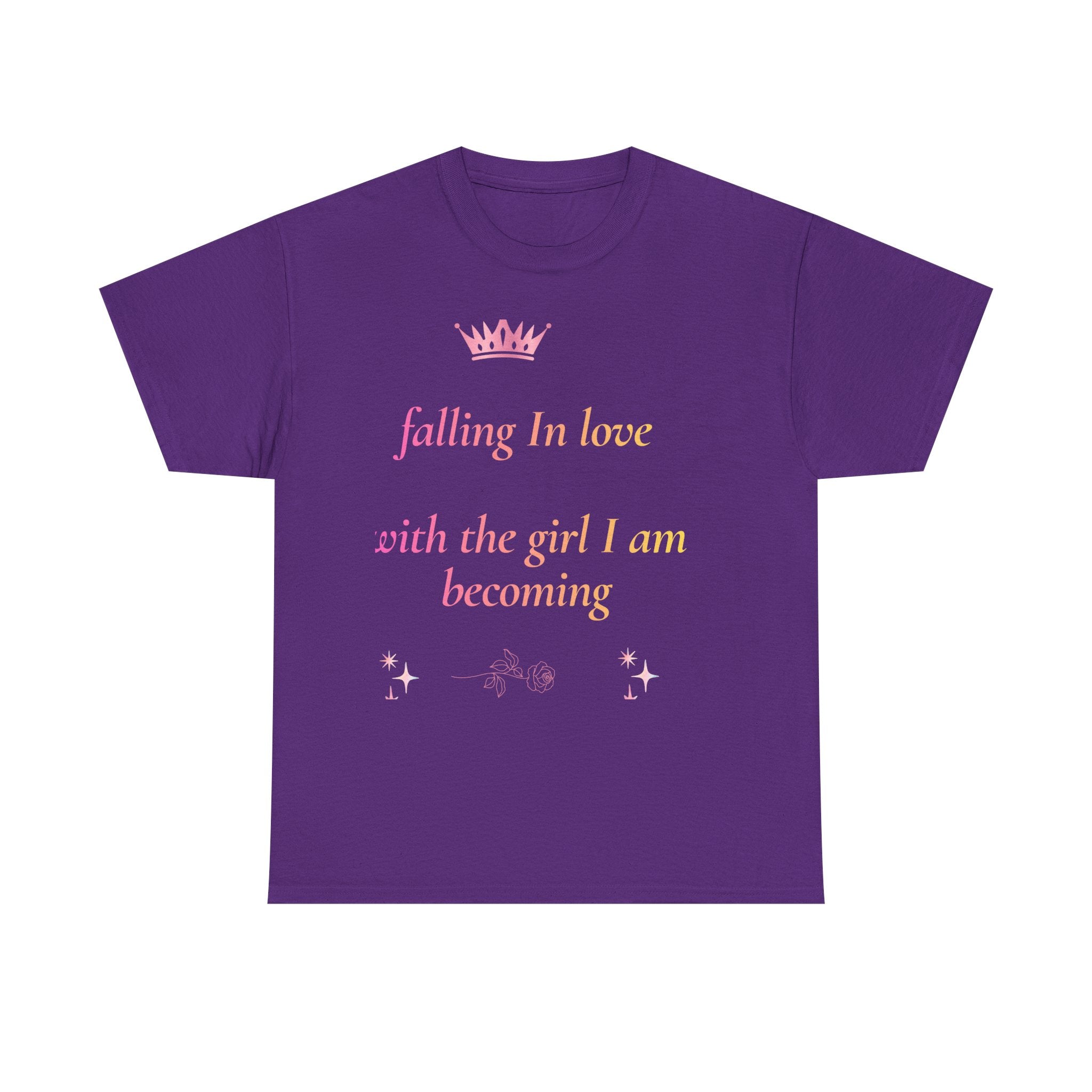 Falling in love with the Girl I am becoming Seeing Your Worth & Magic Tee | Self Love Quote, Positive Affirmation T-Shirt