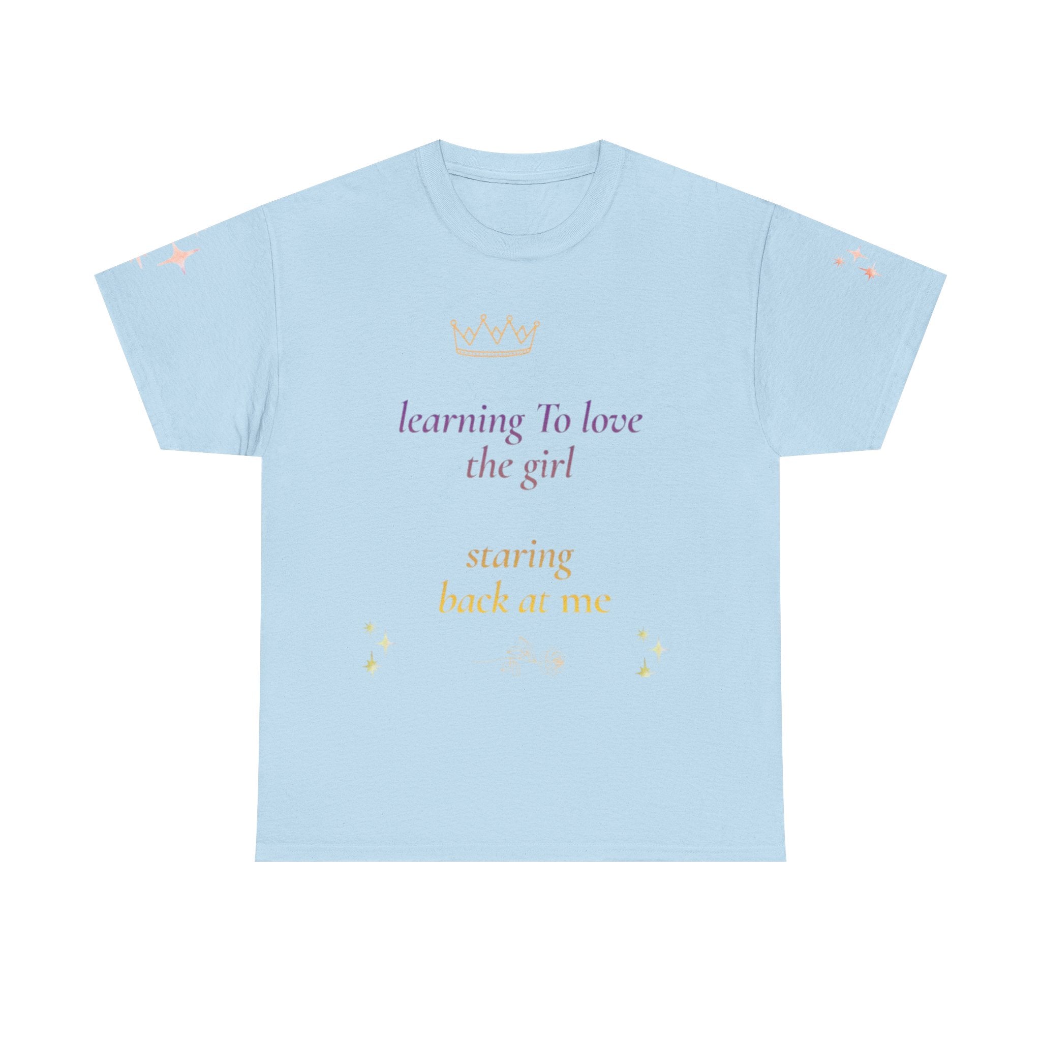 Learning to Love the Girl Tee | Inspirational Self-Love Quote Shirt