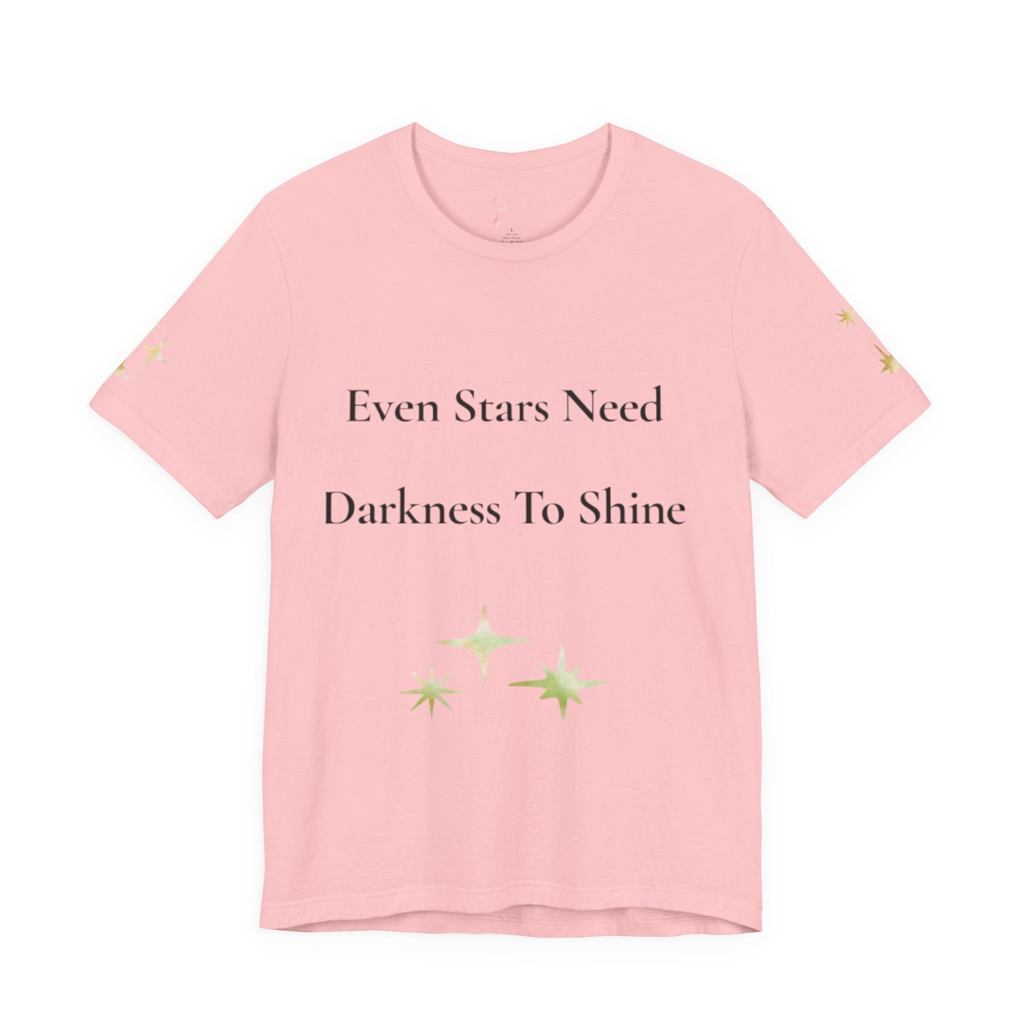Even Stars Need Darkness To Shine Tee | Inspirational Quote Shirt, Minimal Star Design